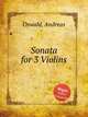 Sonata for 3 Violins, Oswald, Andreas 