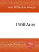 I Will Arise, Owst, Wilberfoss George 