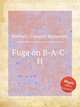 Fuga on B-A-C-H, Pachaly, Traugott Immanuel 