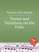 Theme and Variations on the Folia, Pacheco, John Manuel 