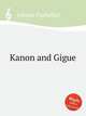 Kanon and Gigue, Johann Pachelbel 
