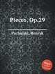 Pieces, Op.29, Pachulski, Henryk 
