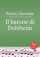 Il barone di Dolsheim, Pacini, Giovanni 