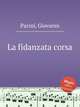 La fidanzata corsa, Pacini, Giovanni 