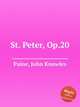 St. Peter, Op.20, Paine, John Knowles 