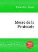 Messe de la Pentecote, 