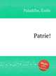 Patrie!, 