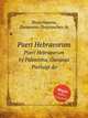Pueri Hebraeorum. Pueri Hebraeorum by Palestrina, Giovanni Pierluigi da, Palestrina, Giovanni Pierluigi da 