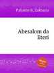 Abesalom da Eteri, Paliashvili, Zakharia 