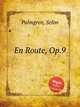 En Route, Op.9, Palmgren, Selim 