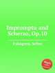 Impromptu and Scherzo, Op.10, Palmgren, Selim 