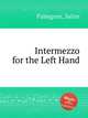 Intermezzo for the Left Hand, Palmgren, Selim 