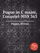 Fugue in C major, Cocquiel-MSS 363, Papen, Petrus 