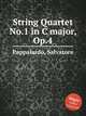 String Quartet No.1 in C major, Op.4, Pappalardo, Salvatore 