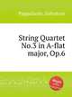 String Quartet No.3 in A-flat major, Op.6, Pappalardo, Salvatore 