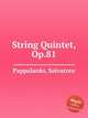 String Quintet, Op.81, Pappalardo, Salvatore 