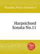 Harpsichord Sonata No.11, Paradies, Pietro Domenico 