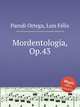 Mordentologa, Op.43, 