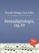 Pentadigitologa, Op.39, 