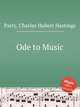 Ode to Music, Parry, Charles Hubert Hastings 