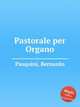 Pastorale per Organo, Pasquini, Bernardo 