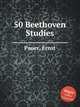 50 Beethoven Studies, Pauer, Ernst 
