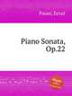 Piano Sonata, Op.22, Pauer, Ernst 