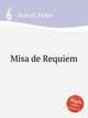 Misa de Requiem, Pedrell, Felipe 
