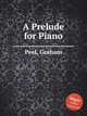 A Prelude for Piano, Peel, Graham 
