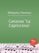 Canzona "La Capricciosa", Pellegrini, Vincenzo 
