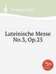Lateinische Messe No.3, Op.25, Pembaur, Josef 