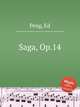 Saga, Op.14, Peng, Ed 