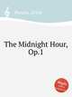 The Midnight Hour, Op.1, Perabo, Ernst 