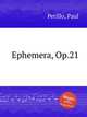 Ephemera, Op.21, Perillo, Paul 