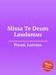 Missa Te Deum Laudamus, Perosi, Lorenzo 