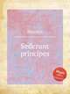 Sederunt principes, 