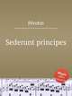 Sederunt principes, 