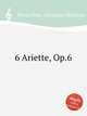 6 Ariette, Op.6, Perucchini, Giovanni Battista 