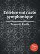 Clbre entr`acte symphonique, 
