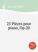 25 Pices pour piano, Op.20, 