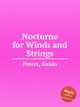 Nocturne for Winds and Strings, Peters, Guido 