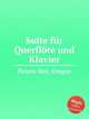 Suite fr Querflte und Klavier, Peters-Rey, Gregor 