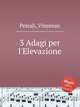 3 Adagi per l`Elevazione, Petrali, Vincenzo 