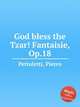 God bless the Tzar! Fantaisie, Op.18, Pettoletti, Pietro 