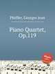 Piano Quartet, Op.119, Pfeiffer, Georges Jean 