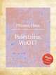 Palestrina, WoO17, Pfitzner, Hans 