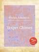 Vesper Chimes, Phelps, Edward H. 