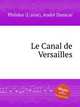 Le Canal de Versailles, 