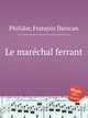 Le marchal ferrant, 