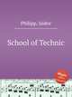 School of Technic, Philipp, Isidor 